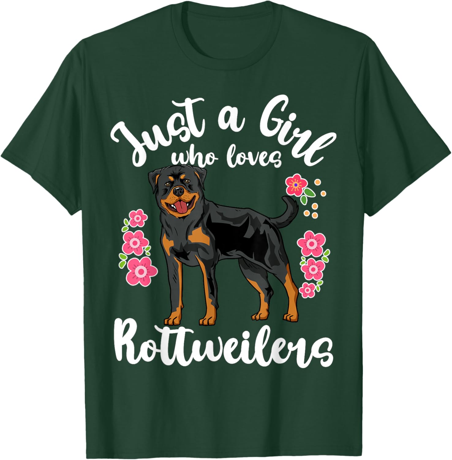 Rottweiler Just a Girl Who Loves Rottweilers T-Shirt - T-Shirt | Forest