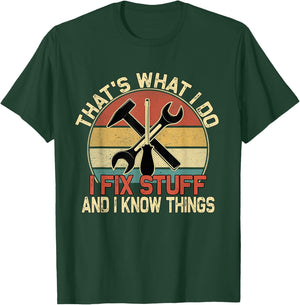 That's What I Do I Fix Stuff And I Know Things Retro Vintage T-Shirt - T-Shirt | Forest