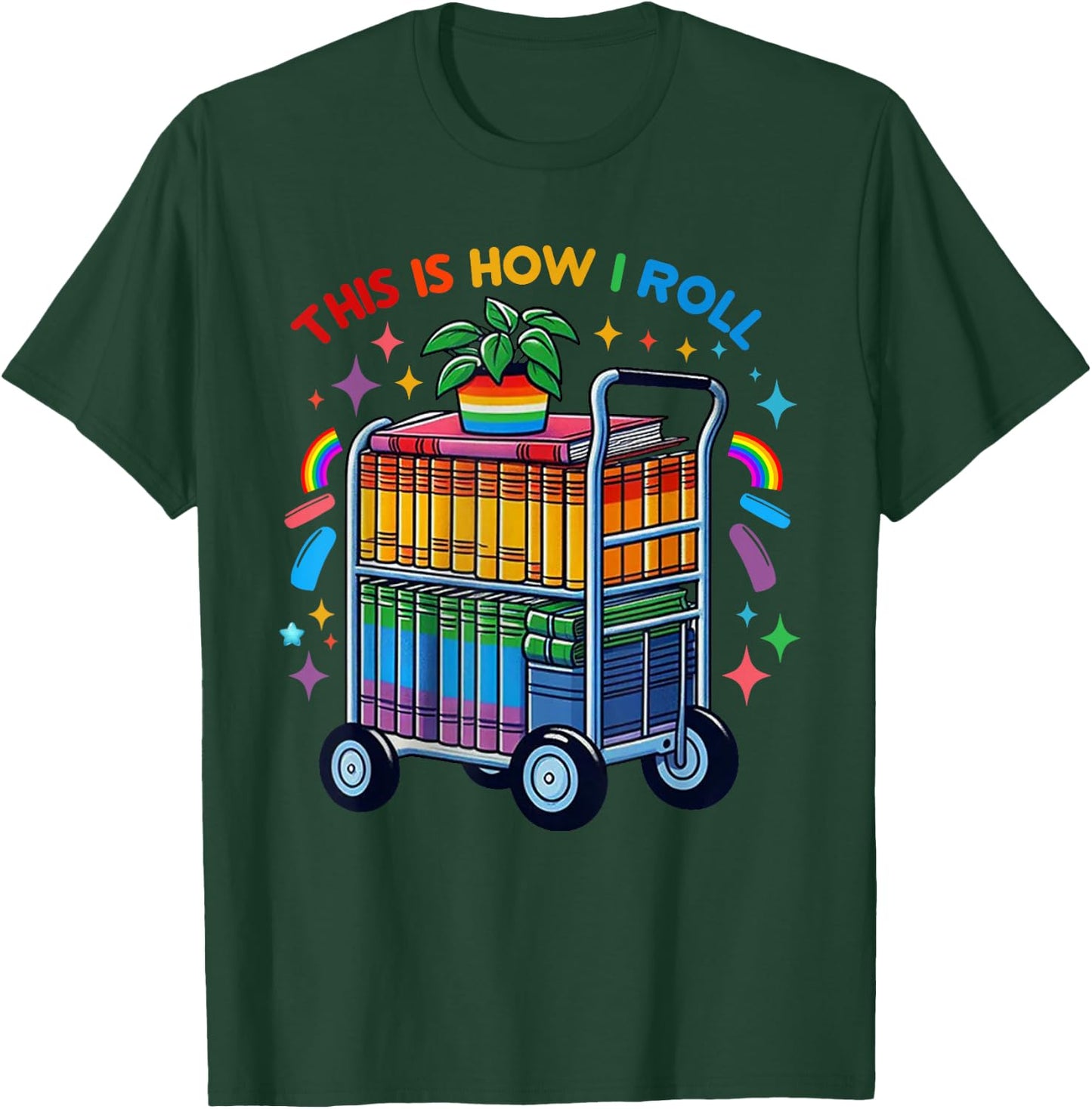 This Is How I Roll, Library, LGBT Pride Month, Queer Bookish T-Shirt - T-Shirt | Forest