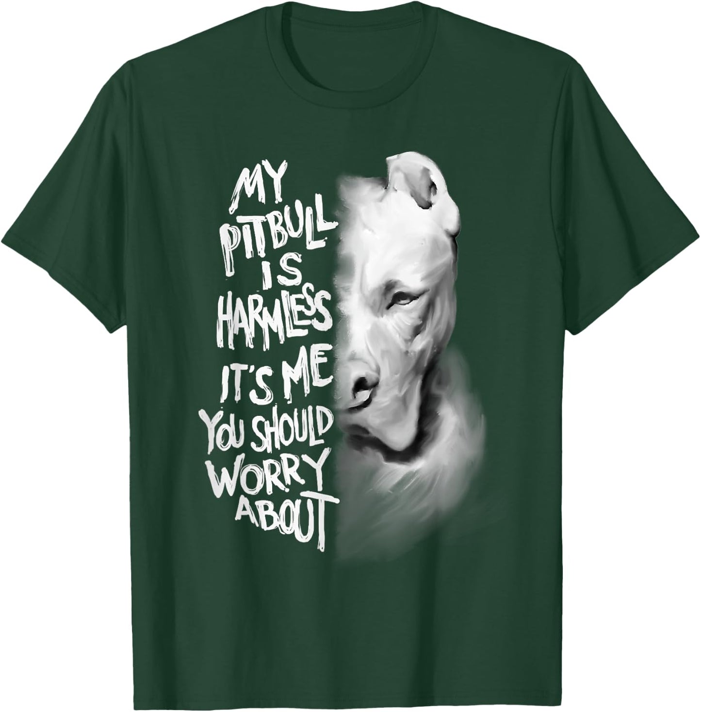 My Pitbull is harmless funny mother's day gift T-Shirt - T-Shirt | Forest