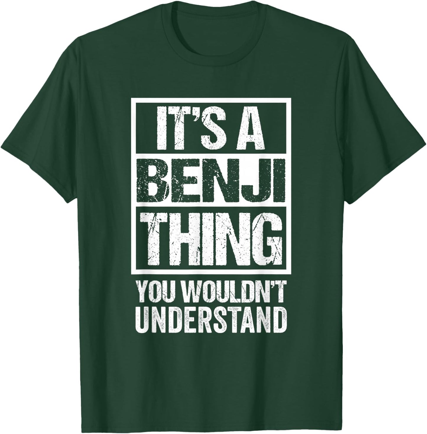 It's A Benji Thing You Wouldn't Understand T-Shirt - T-Shirt | Forest