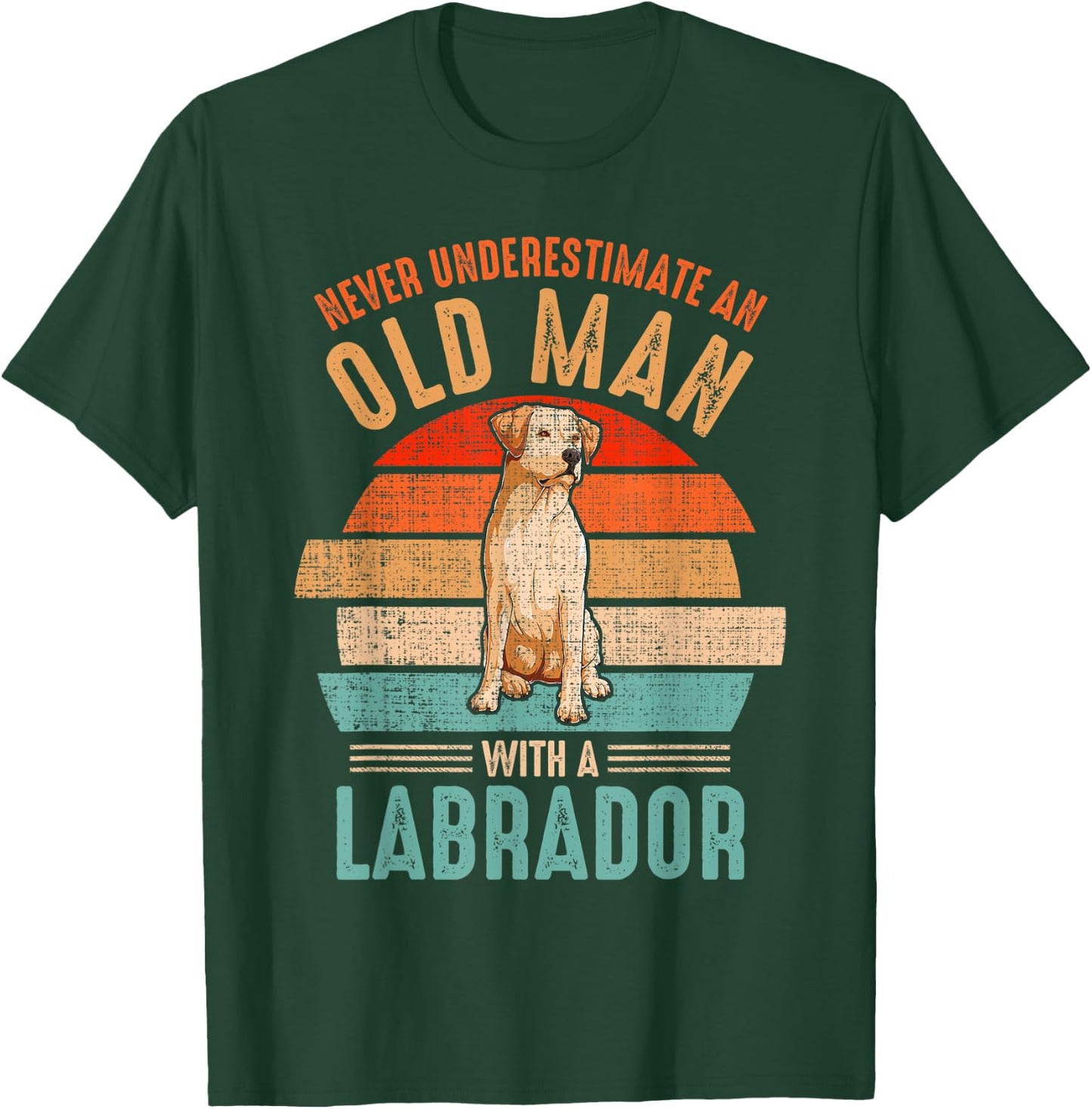 mb Never Underestimate An Old Man With A Labrador T-Shirt - T-Shirt | Forest