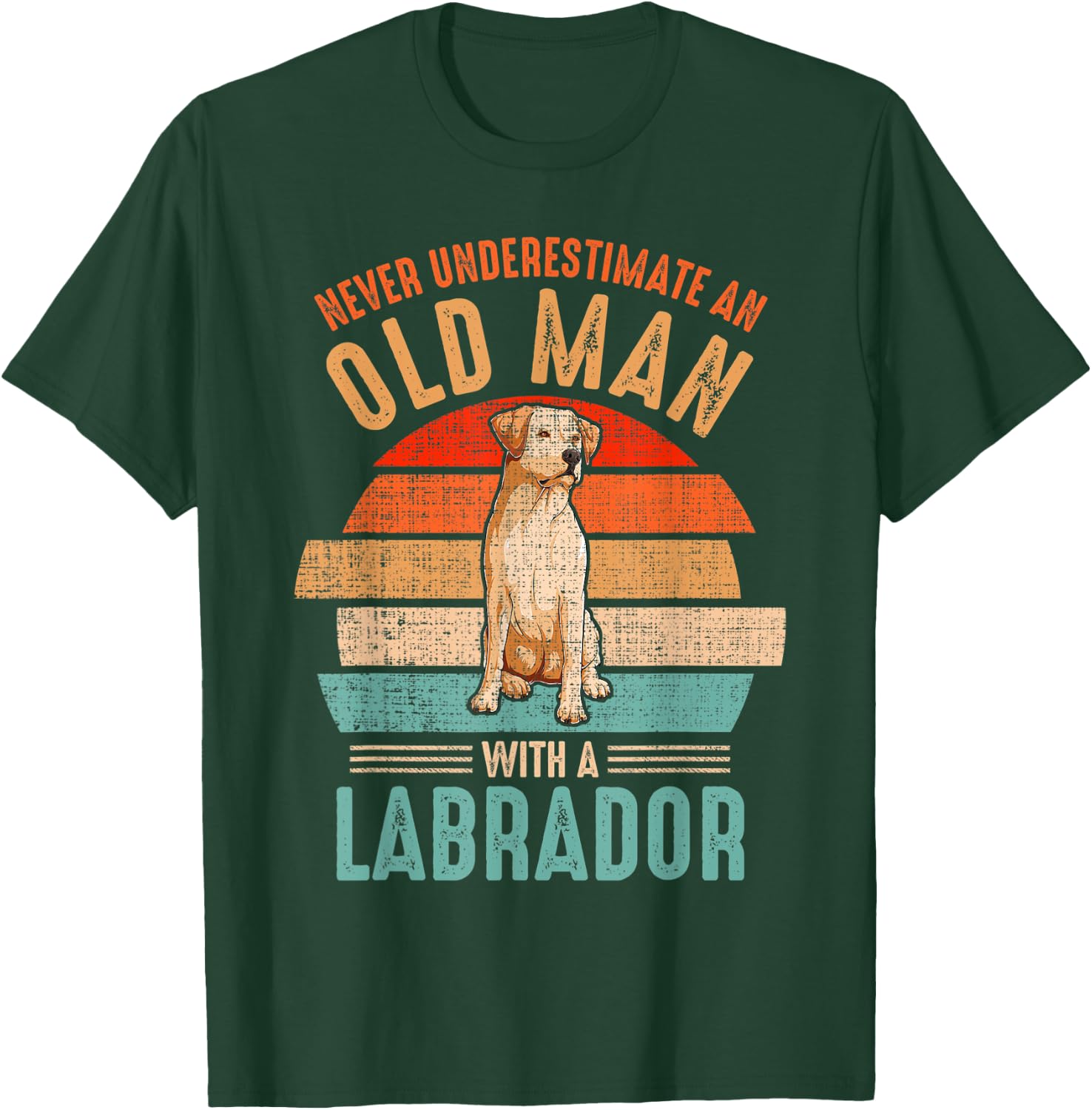 mb Never Underestimate An Old Man With A Labrador T-Shirt - T-Shirt | Forest