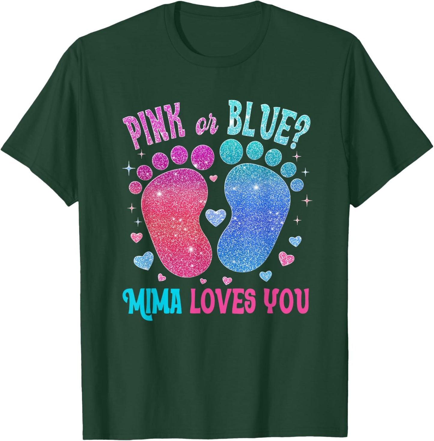 Pink Or Blue Mima Loves You Baby Gender Reveal Party T-Shirt - T-Shirt | Forest