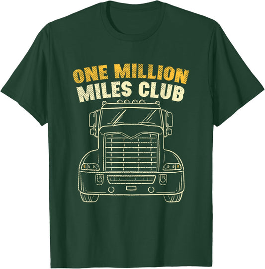 One Million Miles Club I Funny Gift for truck driver T-Shirt - T-Shirt | Forest