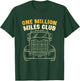 One Million Miles Club I Funny Gift for truck driver T-Shirt - T-Shirt | Forest