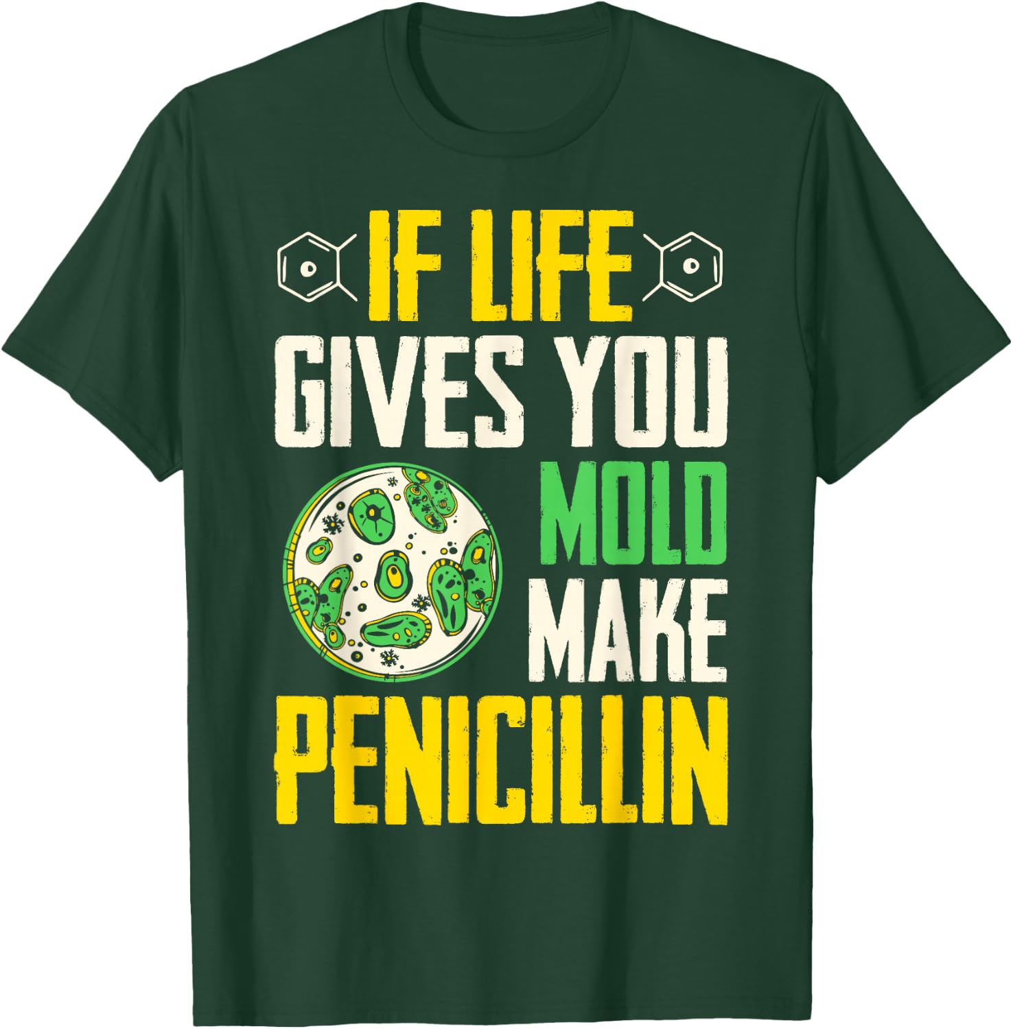 Microbiologist Mold And Penicillin Biology Microbiology T-Shirt - T-Shirt | Forest