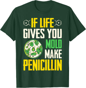 Microbiologist Mold And Penicillin Biology Microbiology T-Shirt - T-Shirt | Forest