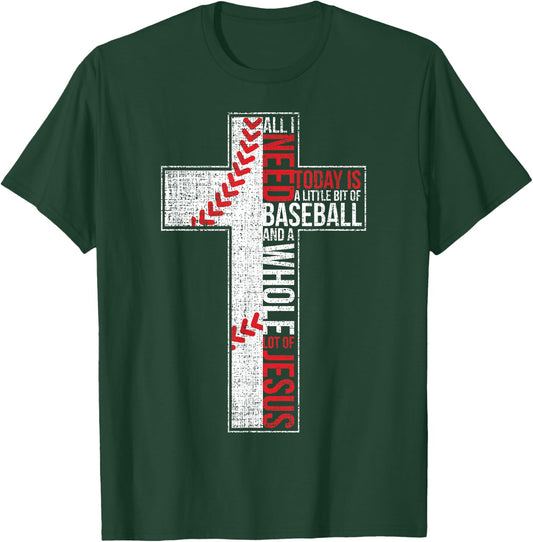 All I Need Is Baseball & Jesus Christian Cross Faith T Shirt T-Shirt - T-Shirt | Forest