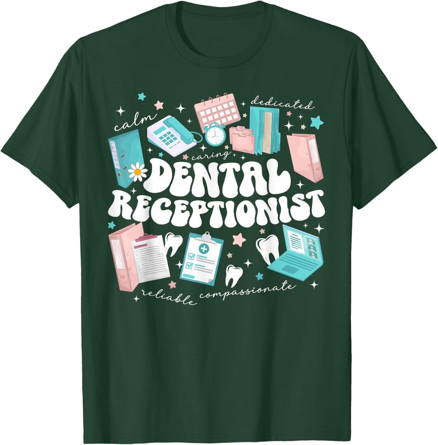 Dental Receptionist Groovy Dental Receptionists T-Shirt - T-Shirt | Forest