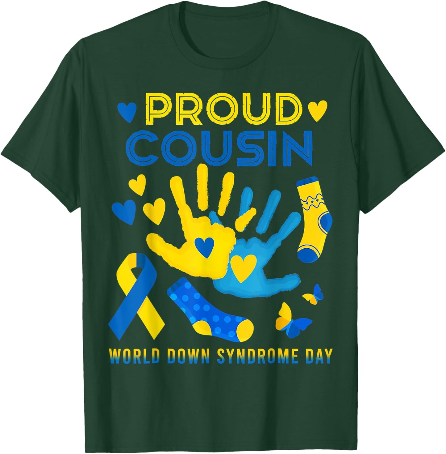 Proud Cousin T21 World Down Syndrome Awareness Day Ribbon T T-Shirt - T-Shirt | Forest