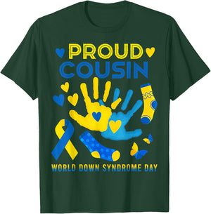 Proud Cousin T21 World Down Syndrome Awareness Day Ribbon T T-Shirt - T-Shirt | Forest