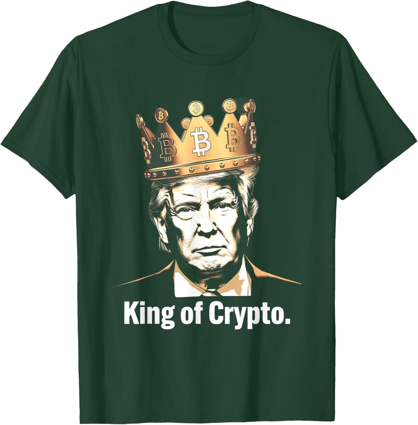 King of Crypto Crown Bitcoin Crypto President T-Shirt - T-Shirt | Forest