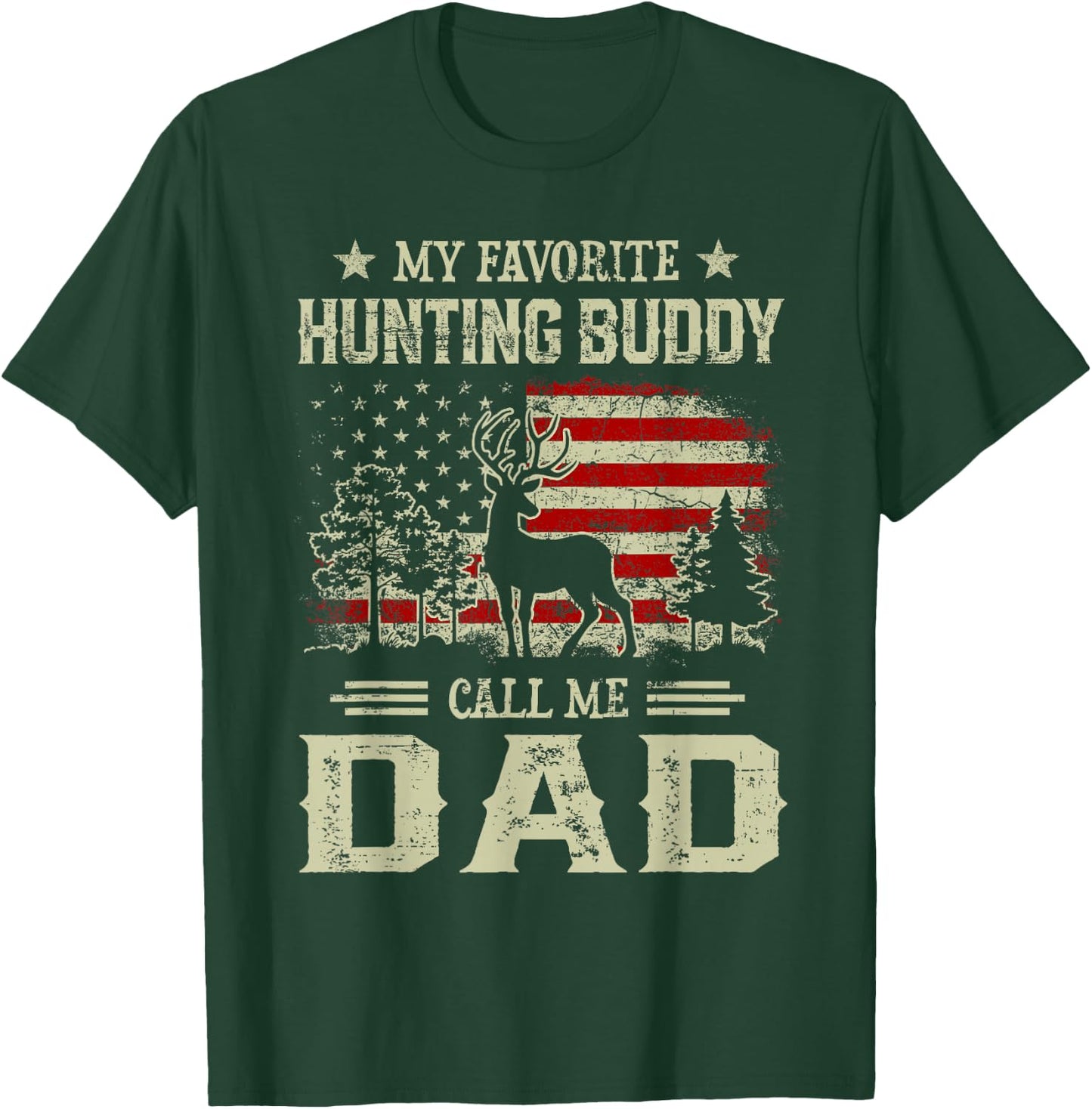 Hunting Buddy Shirt | My Favorite Hunting Buddy Calls Me Dad T-Shirt - T-Shirt | Forest