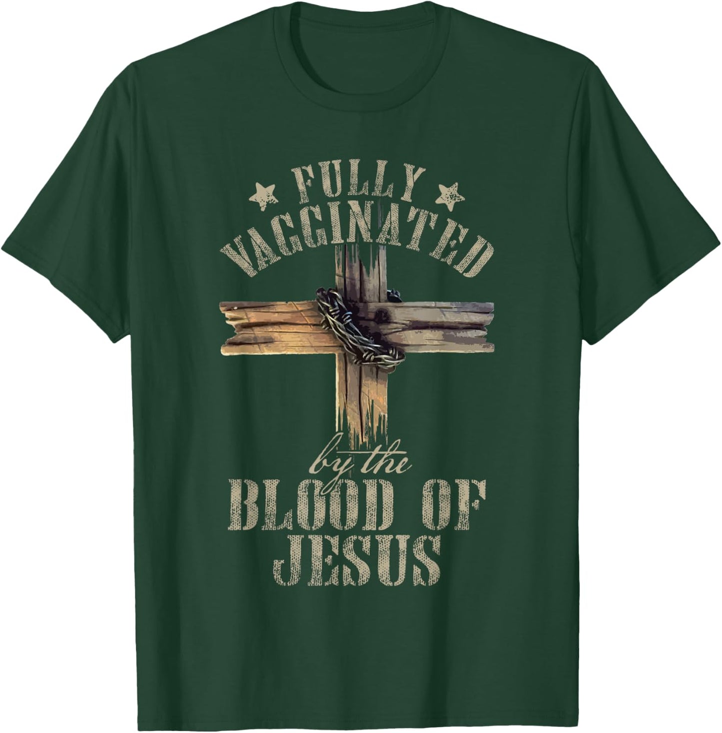 Christian Jesus Lover Fully Vaccinated By The Blood Of Jesus T-Shirt - T-Shirt | Forest