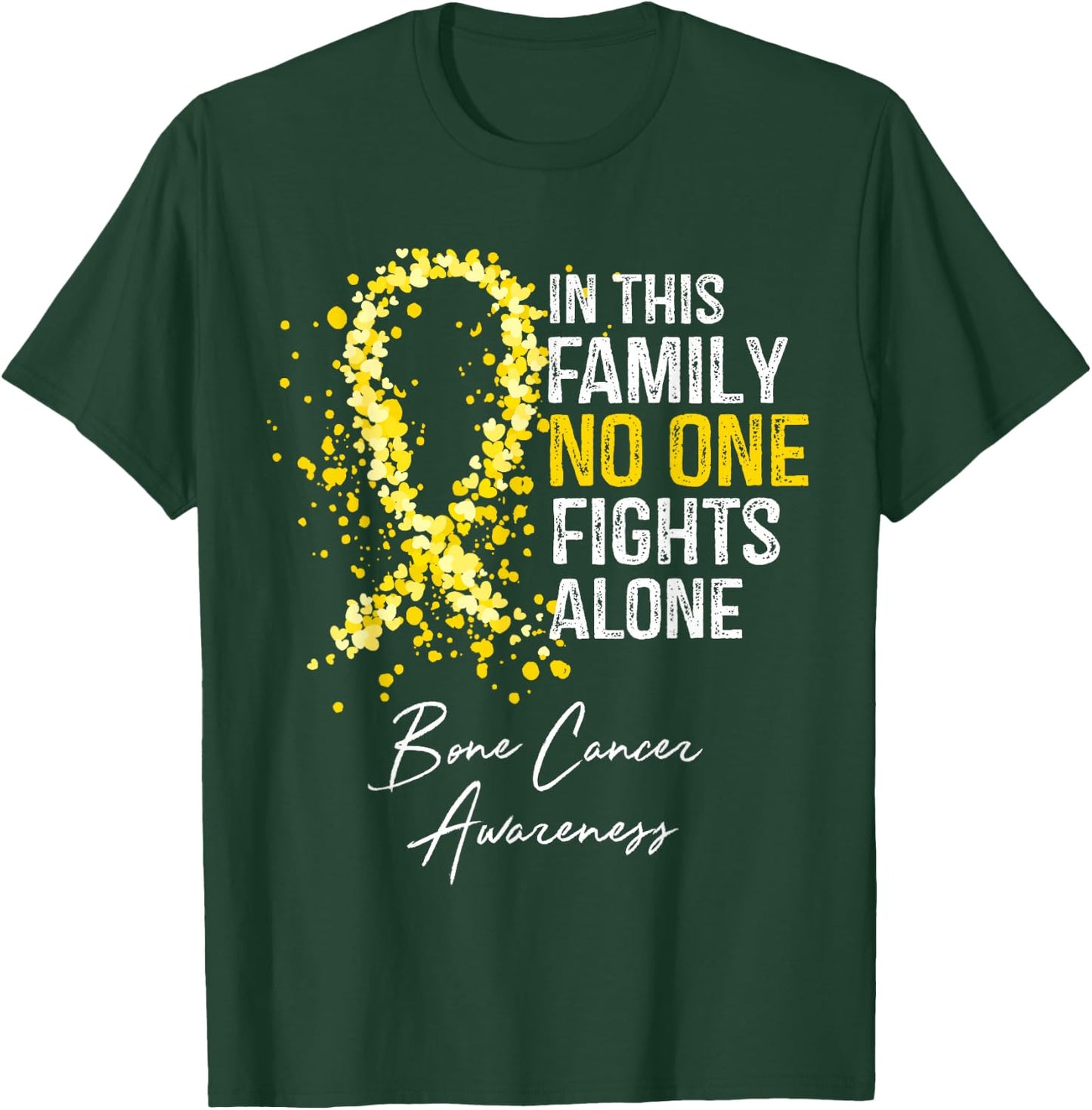 In This Family No One Fights Alone Bone Cancer Awareness T-Shirt - T-Shirt | Forest