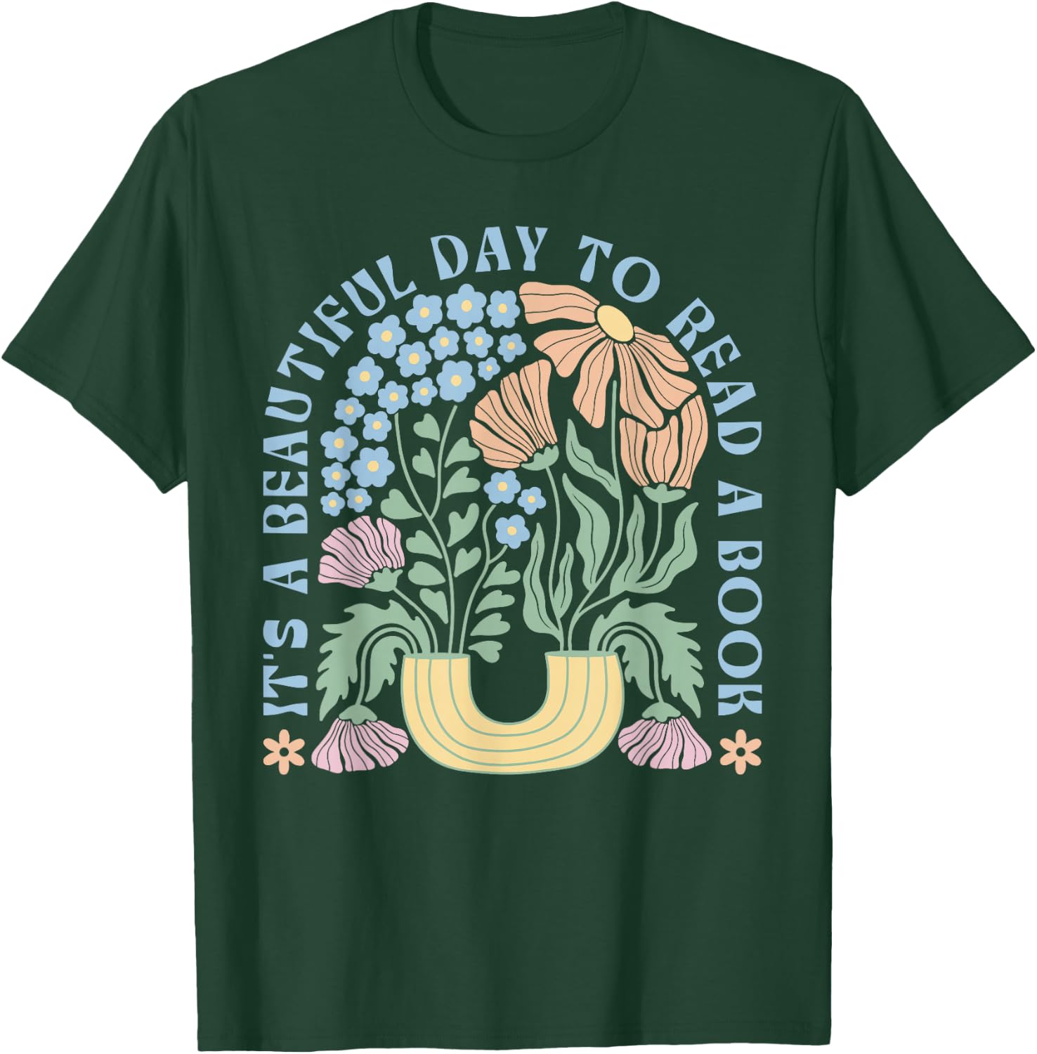 It's A Beautiful Day To Read A Book Librarian Book Lover T-Shirt - T-Shirt | Forest