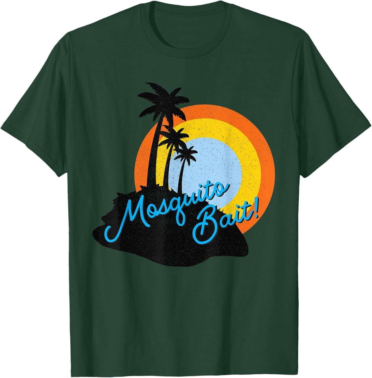 Mosquito Bait! T-Shirt - T-Shirt | Forest