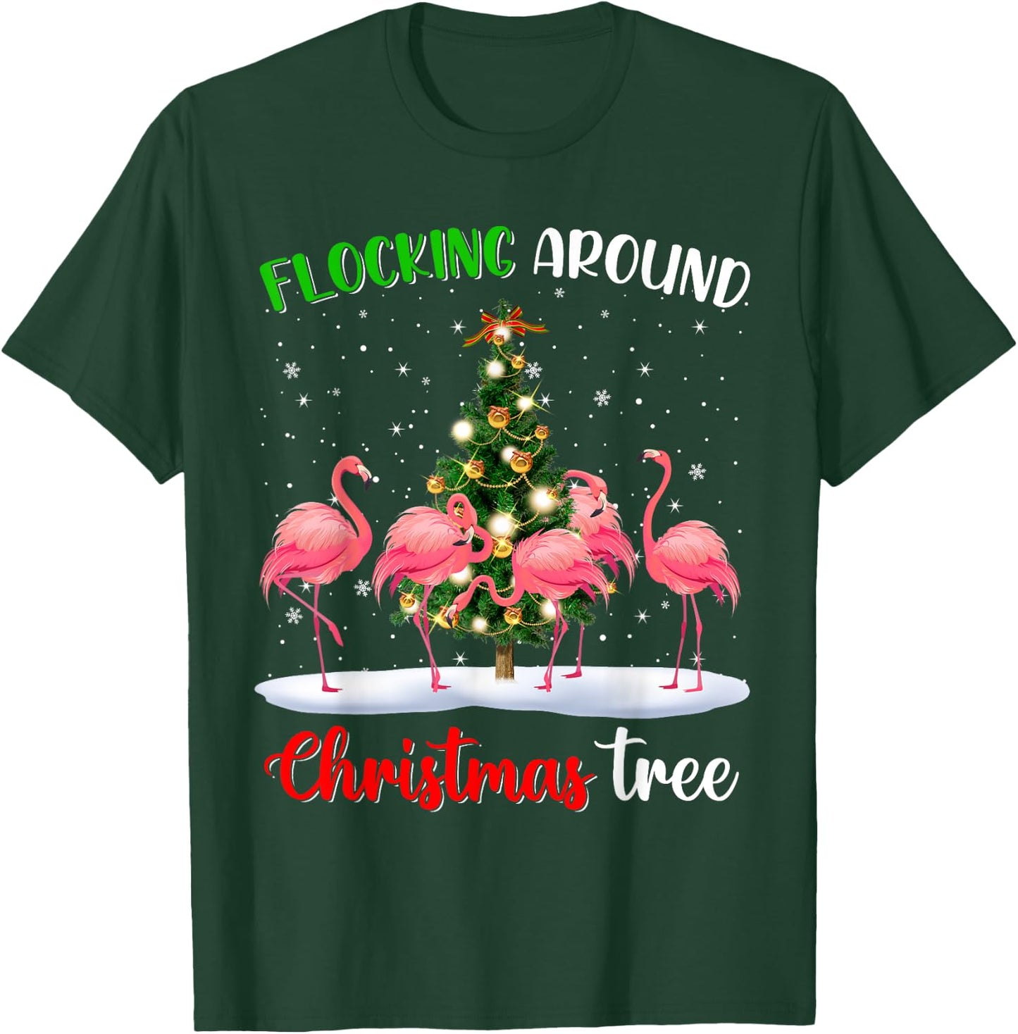 Cute Flamingo Christmas Flocking Around Christmas Tree Funny T-Shirt - T-Shirt | Forest