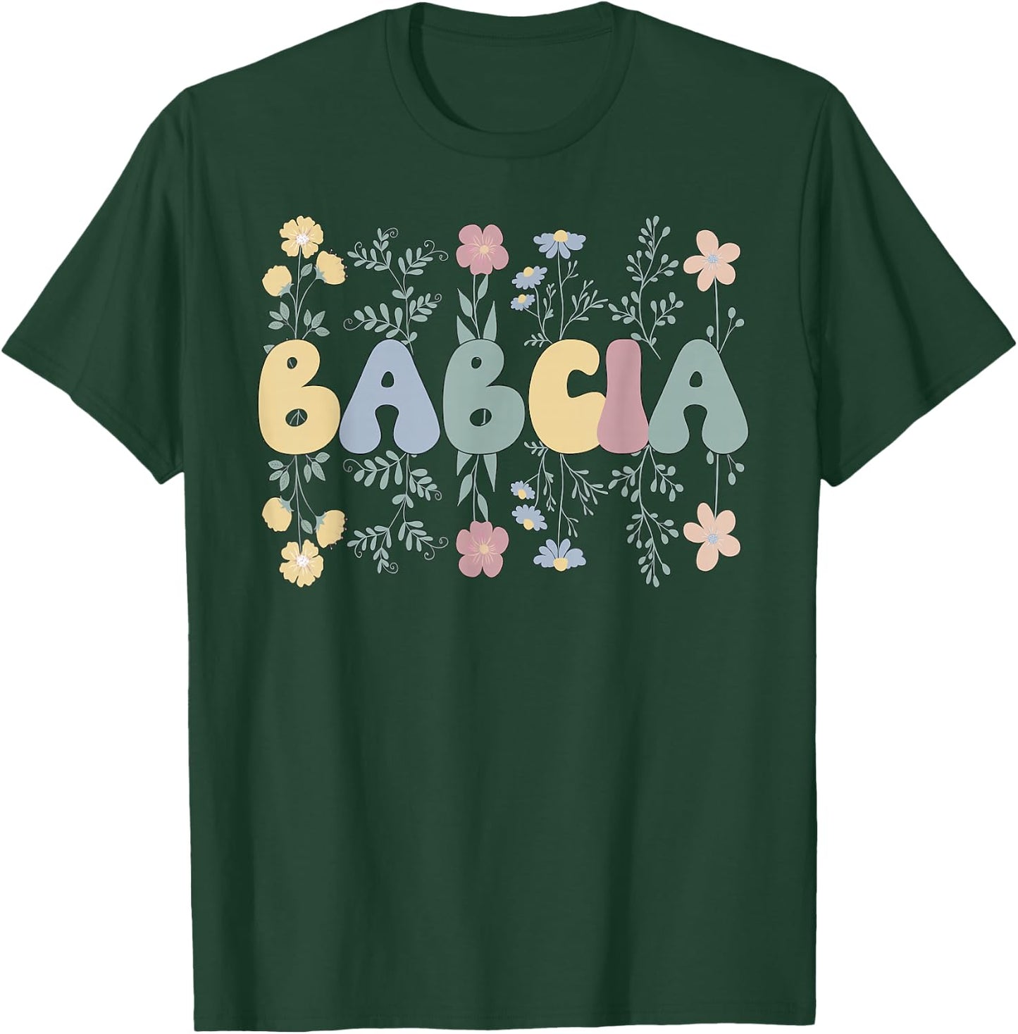 Groovy Babcia Grandmother Flowers Babcia Grandma T-Shirt - T-Shirt | Forest