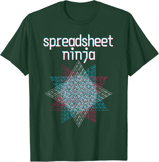 Spreadsheet Ninja. Funny, Nerdy Data Scientist Geek T-Shirt - T-Shirt | Forest