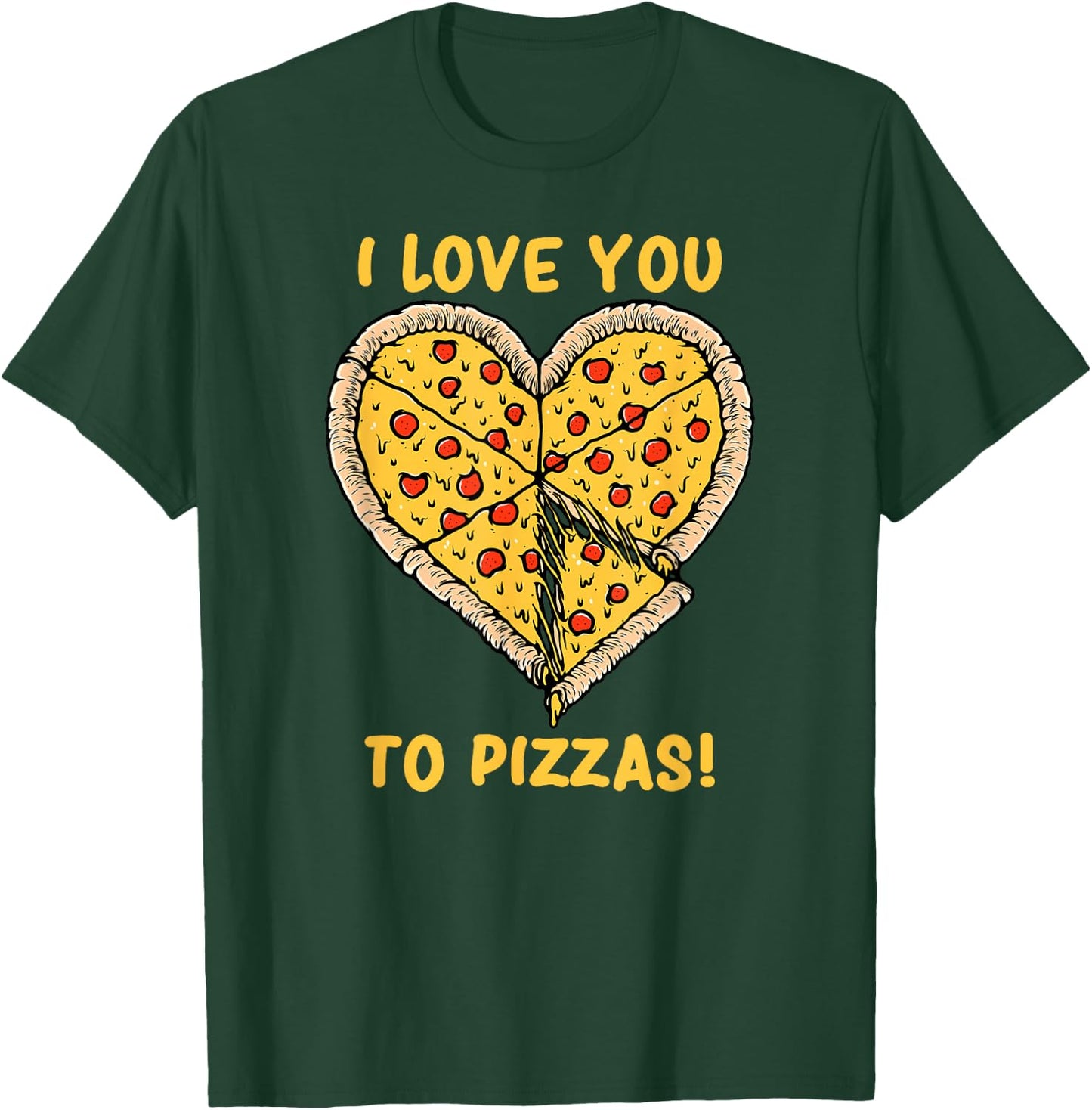 I Love You To Pizzas Slice Pun Boyfriend Girlfriend Heart T-Shirt - T-Shirt | Forest