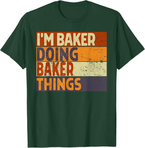 Retro I'm BAKER Doing BAKER Things Funny Birthday Joke T-Shirt - T-Shirt | Forest