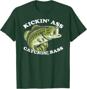 Kicking Ass and Catching Bass Funny T-Shirt - T-Shirt | Forest