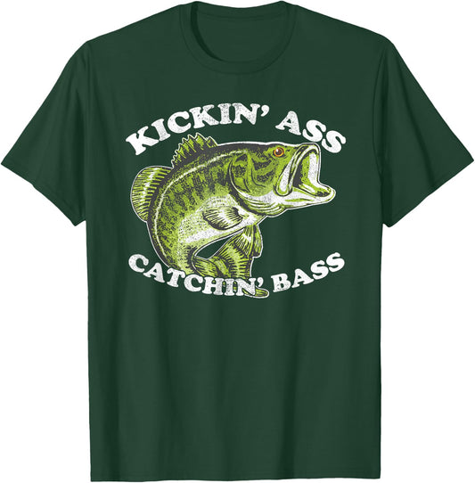 Kicking Ass and Catching Bass Funny T-Shirt - T-Shirt | Forest