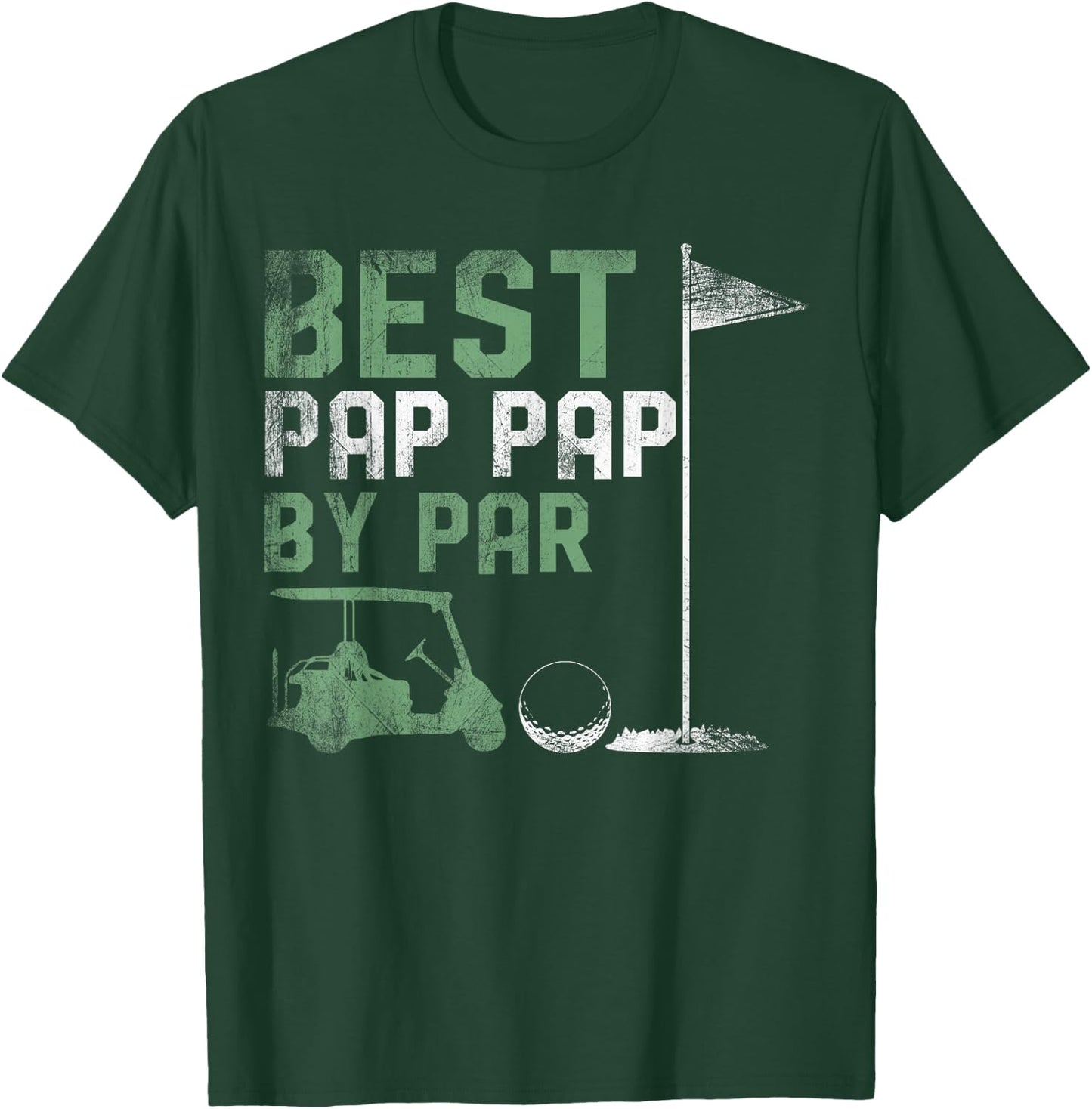Funny Best Pap Pap By Par Father's Day Golf Lover Golfer T-Shirt - T-Shirt | Forest