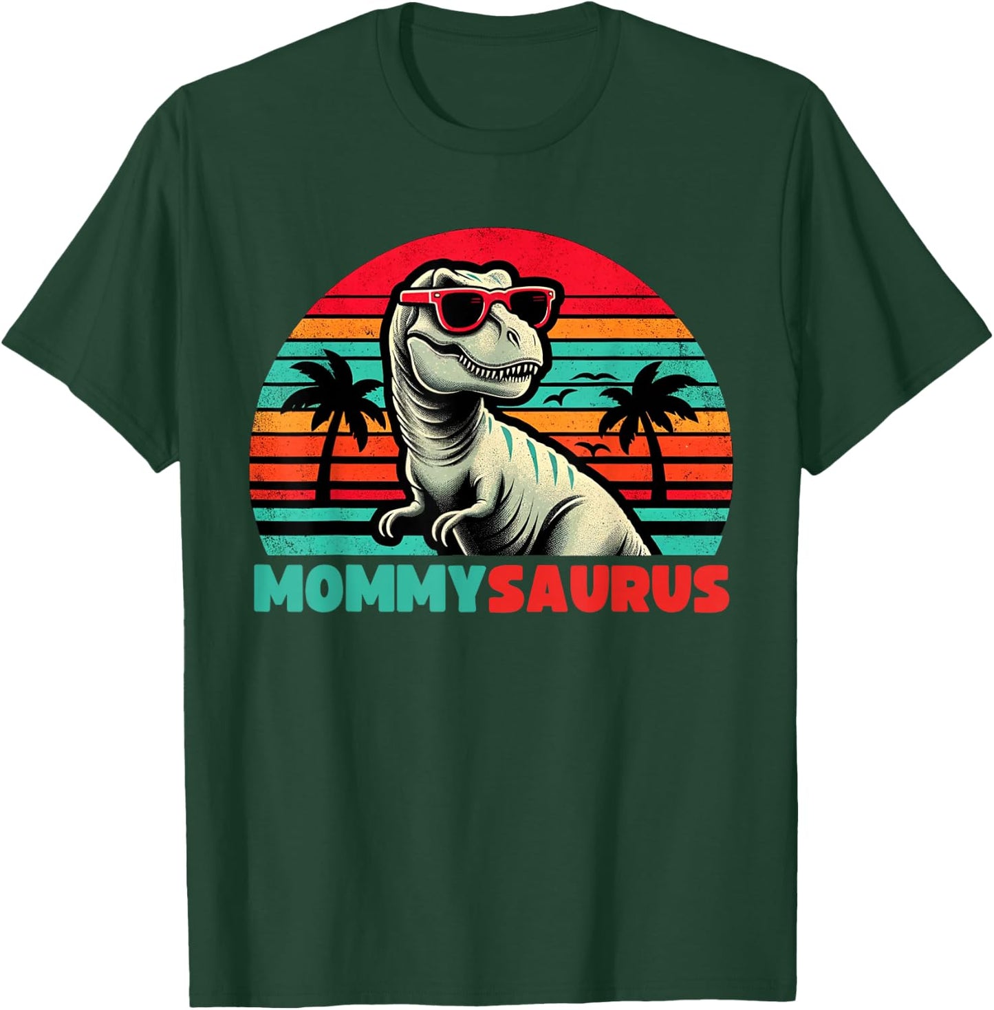 Mommysaurus Funny T Rex Mommy Saurus Dinosaur Family T-Shirt - T-Shirt | Forest