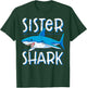 Sister Shark T Shirt Family Matching Women Girls Jawsome T-Shirt - T-Shirt | Forest
