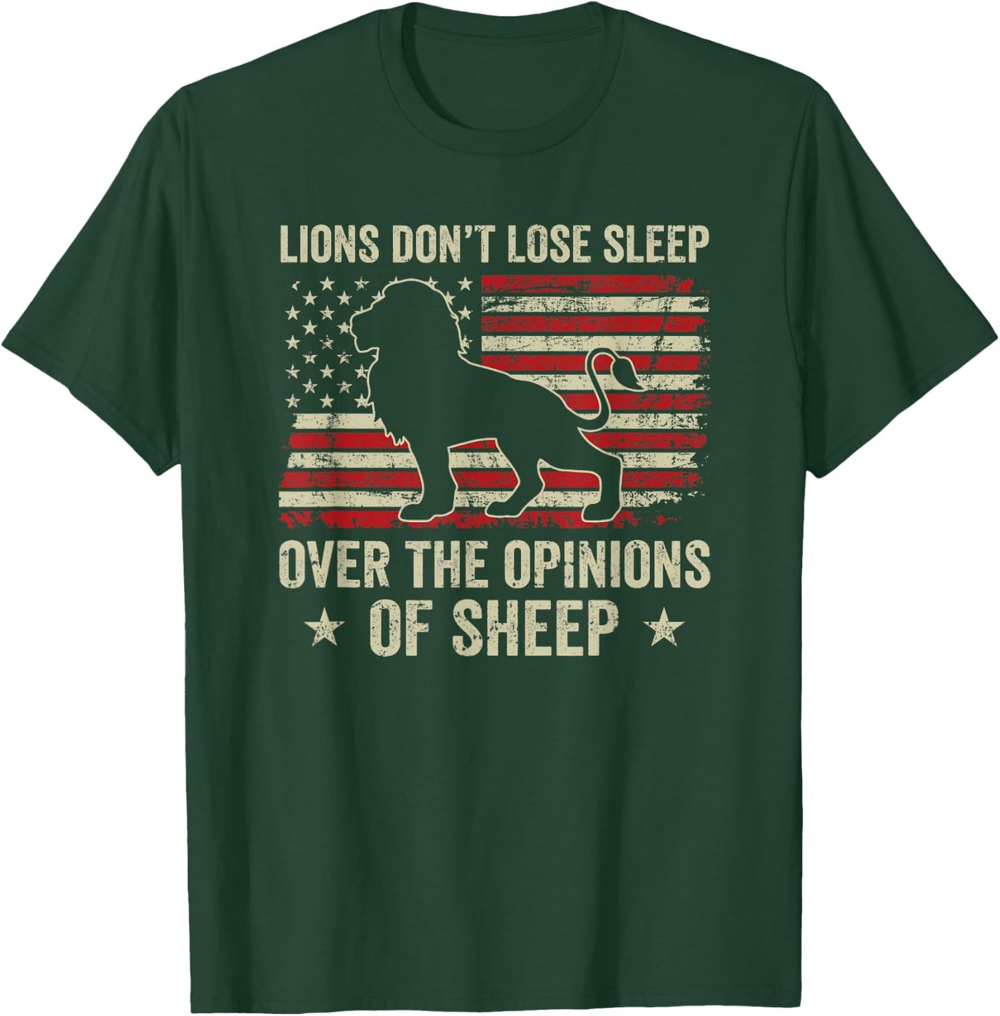 Lions Don't Lose Sleep Over The Opinions Of Sheep T-Shirt - T-Shirt | Forest