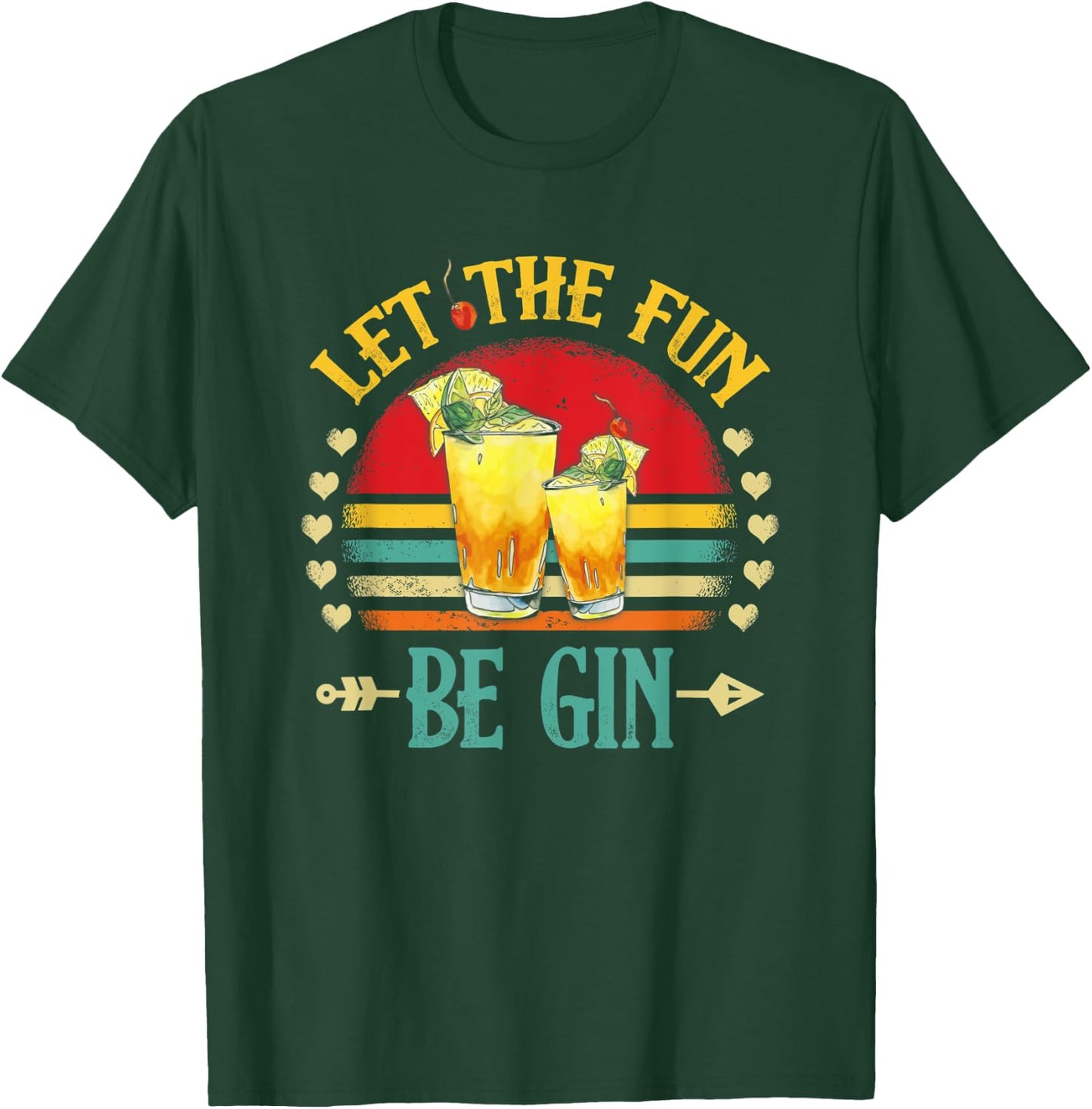 Party Alcohol Let The Fun Be Gin And Tonic Cocktail Love T-Shirt - T-Shirt | Forest