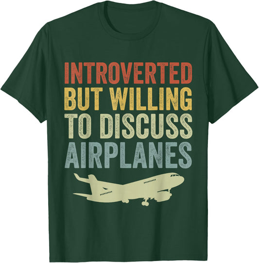 Introverted but Willing to Discuss Airplanes Funny Airplane T-Shirt - T-Shirt | Forest