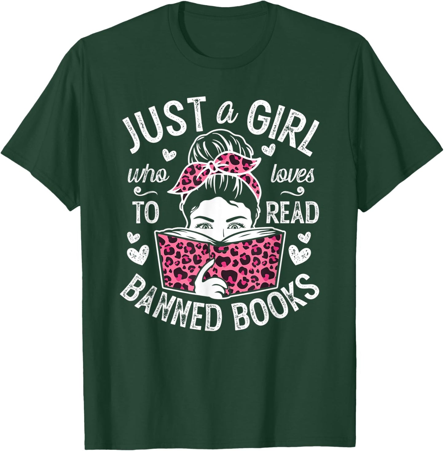 Just A Girl Who Loves To Read Banned Books Girl T-Shirt - T-Shirt | Forest