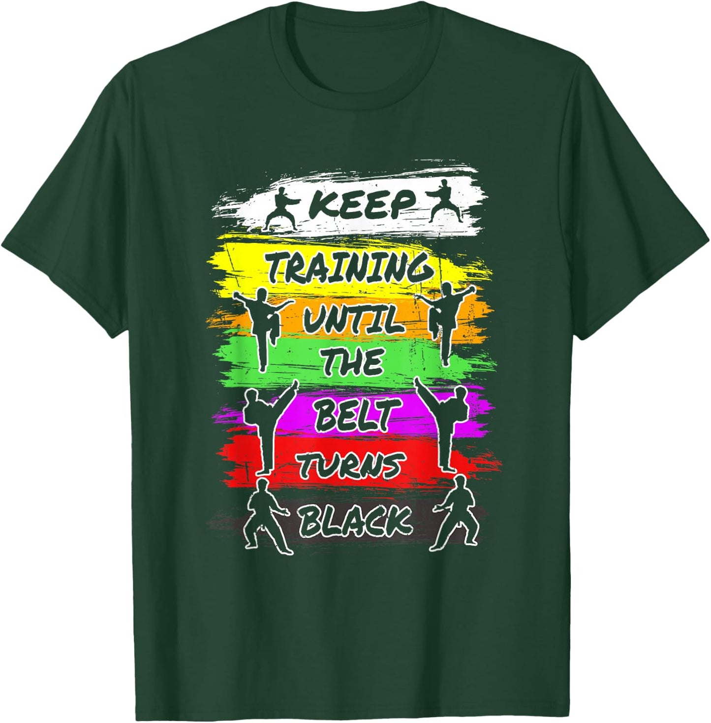 Keep Training Until The Belt Turns Black Retro Karate T-Shirt - T-Shirt | Forest