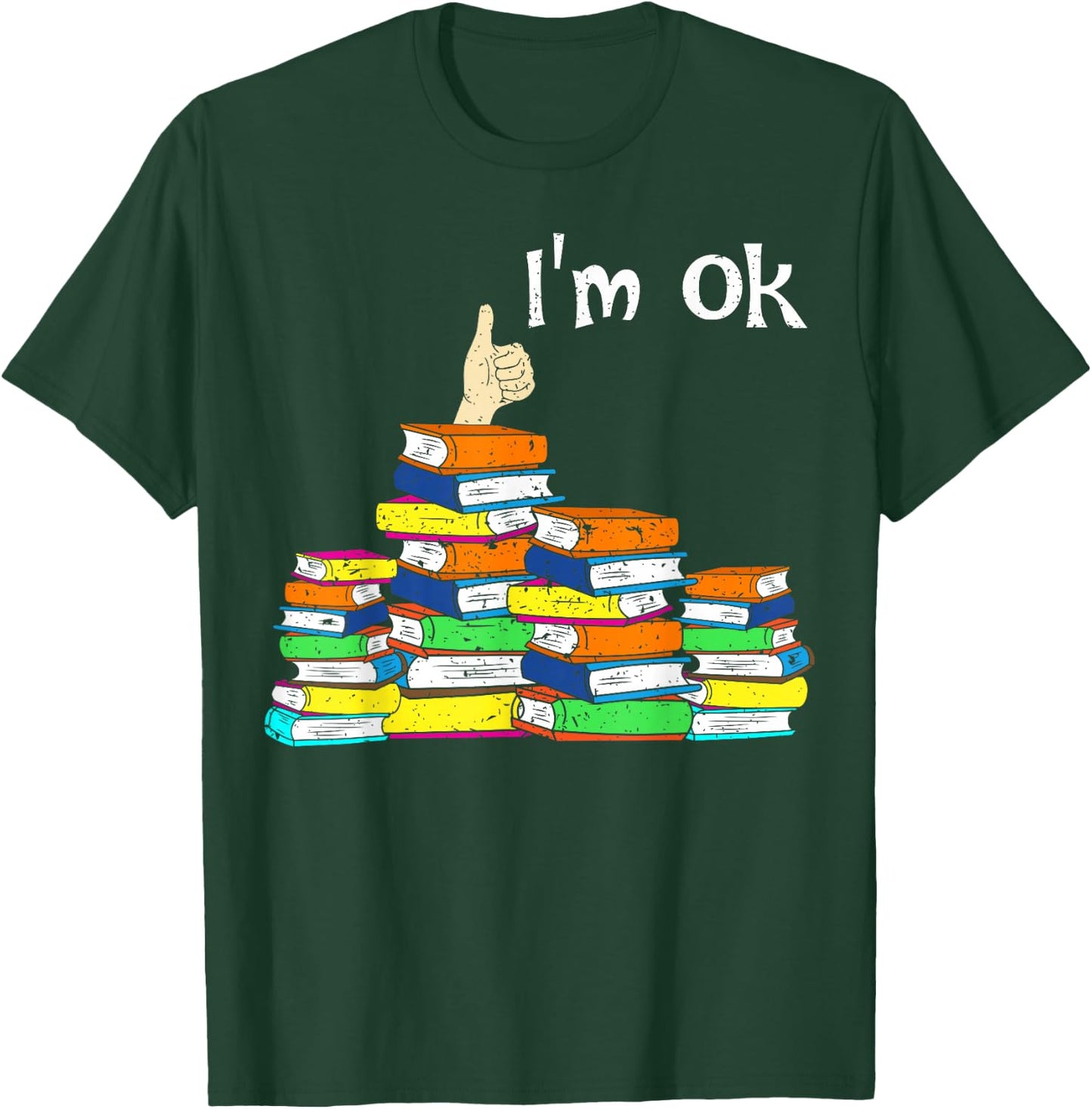 Funny Reading Book Lovers I'm Ok national book lovers day T-Shirt - T-Shirt | Forest