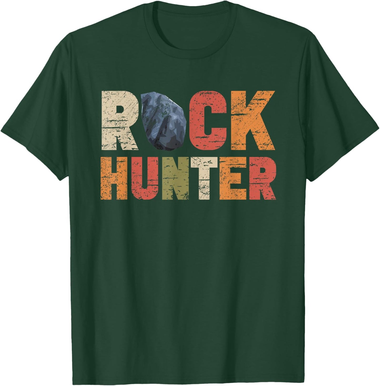 Rock Hunter Funny Rockhounding Petrology Geology Geode Lover T-Shirt - T-Shirt | Forest
