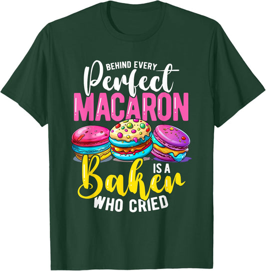 Macaron Baker Who Cried, Cupcake Baking T-Shirt - T-Shirt | Forest