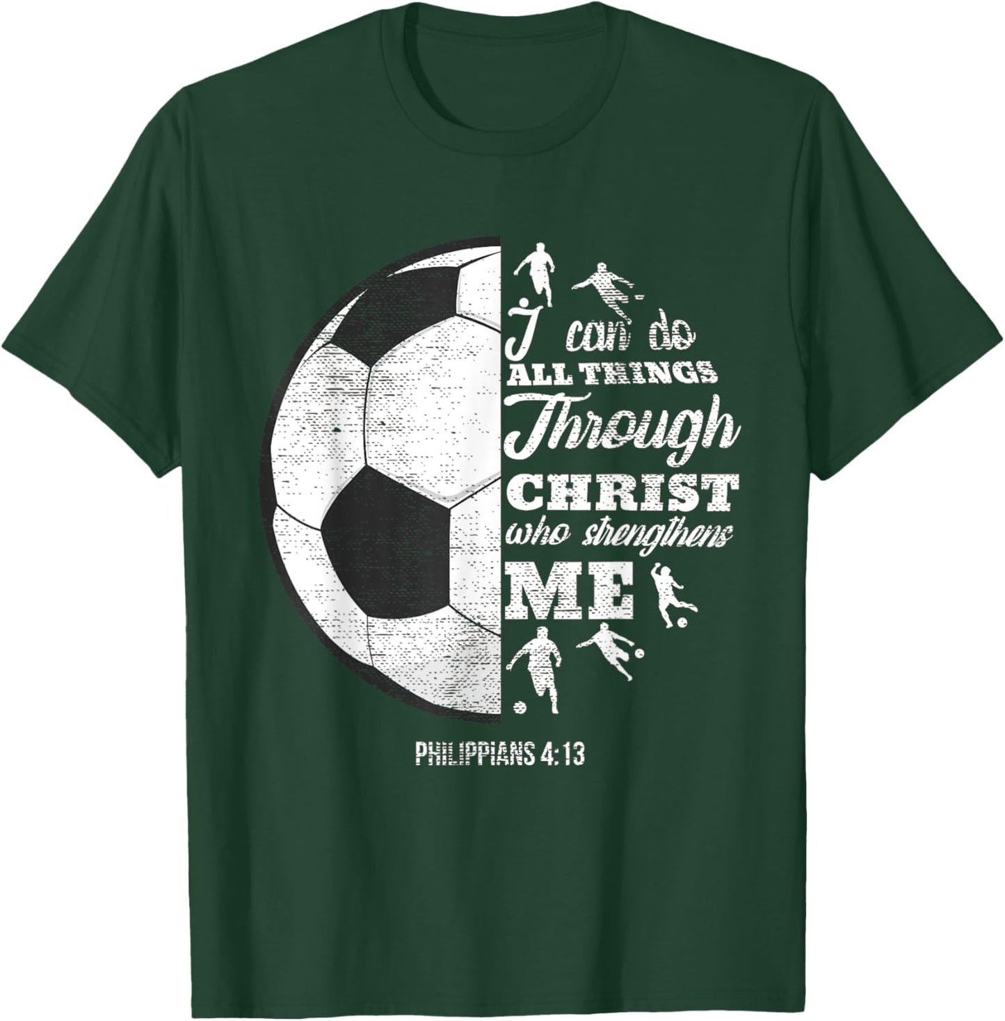 Christian Soccer Football Player Saying Gifts Men Women Kids T-Shirt - T-Shirt | Forest