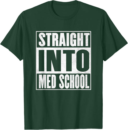 Funny Medical Student Gift Ideas Pre Med School Student T-Shirt - T-Shirt | Forest
