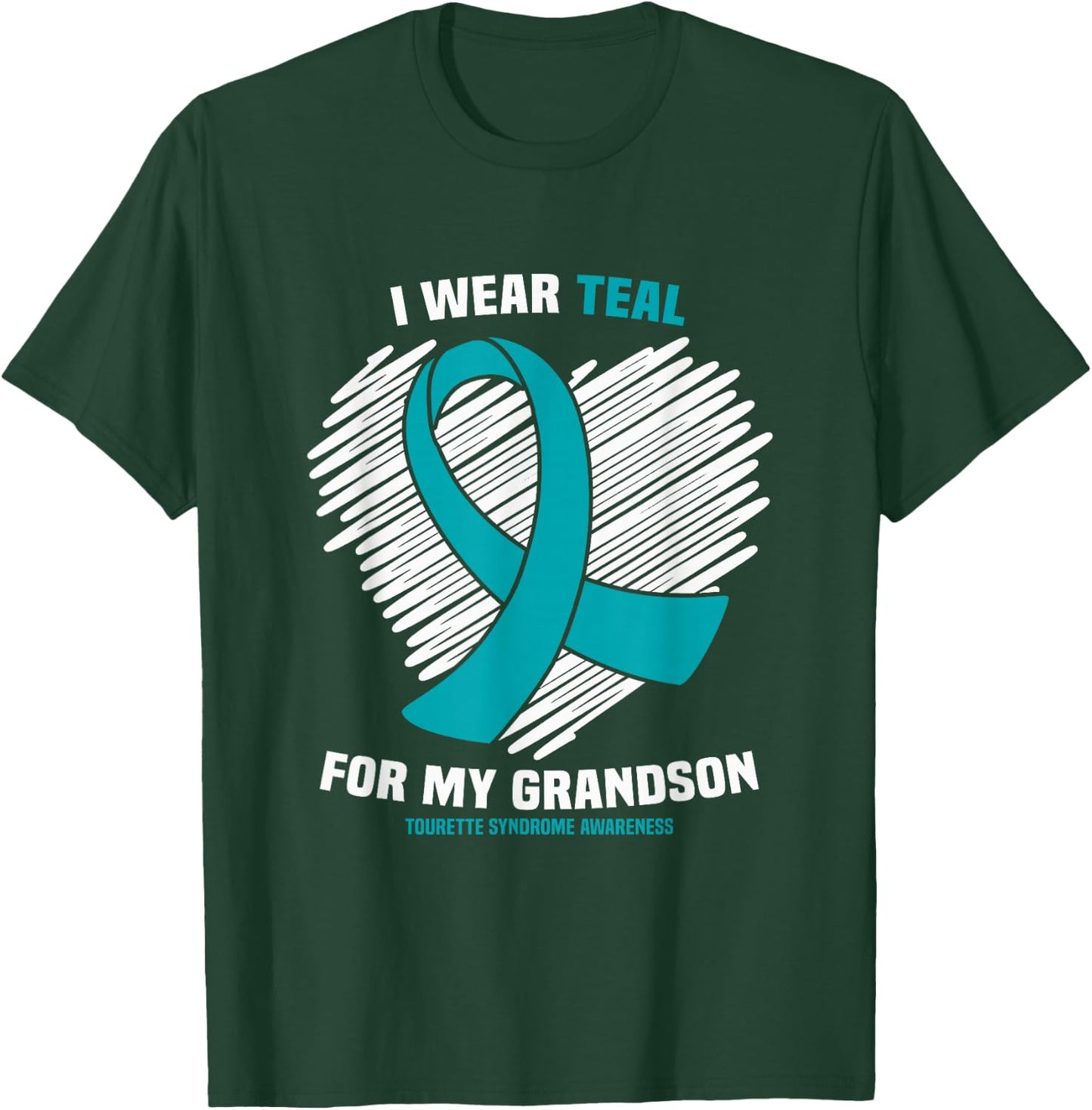 I Wear Teal For My Grandson Tourette Syndrome Awareness T-Shirt - T-Shirt | Forest