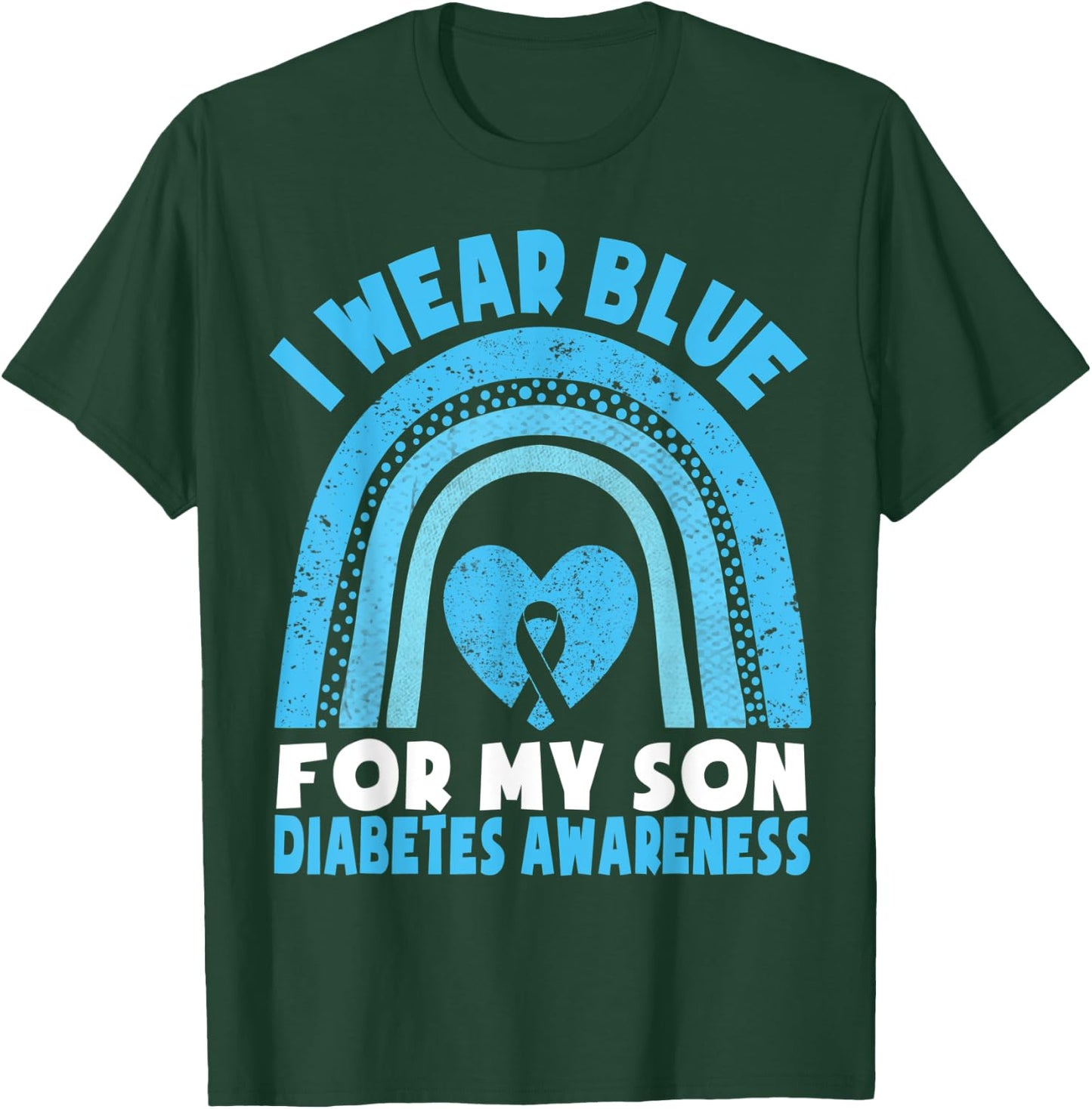 I Wear Blue For My Son Diabetes Awareness T1D Son Mom Dad T-Shirt - T-Shirt | Forest