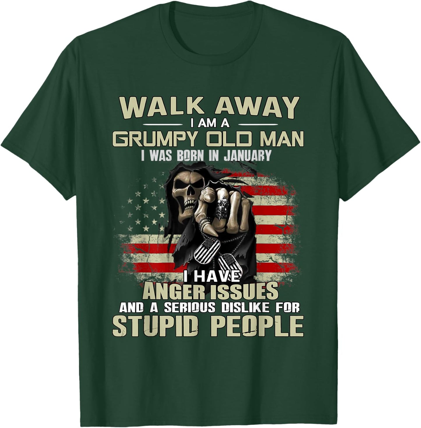 Skull Walk Away I Am A Grumpy Old Man I Was Born In January T-Shirt - T-Shirt | Forest