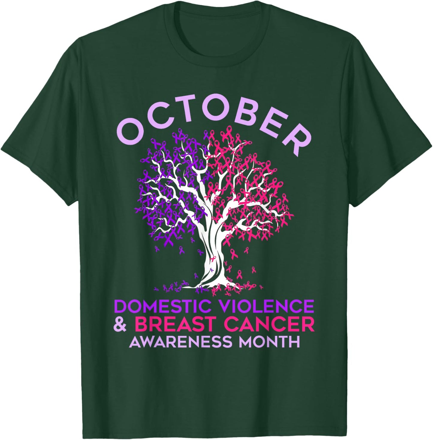 October Domestic Violence & Breast Cancer Awareness Month T-Shirt - T-Shirt | Forest