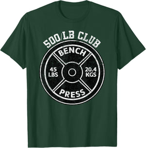 500 Lbs Pound Bench Press Club Gym Weightlifting Powerlift T-Shirt - T-Shirt | Forest