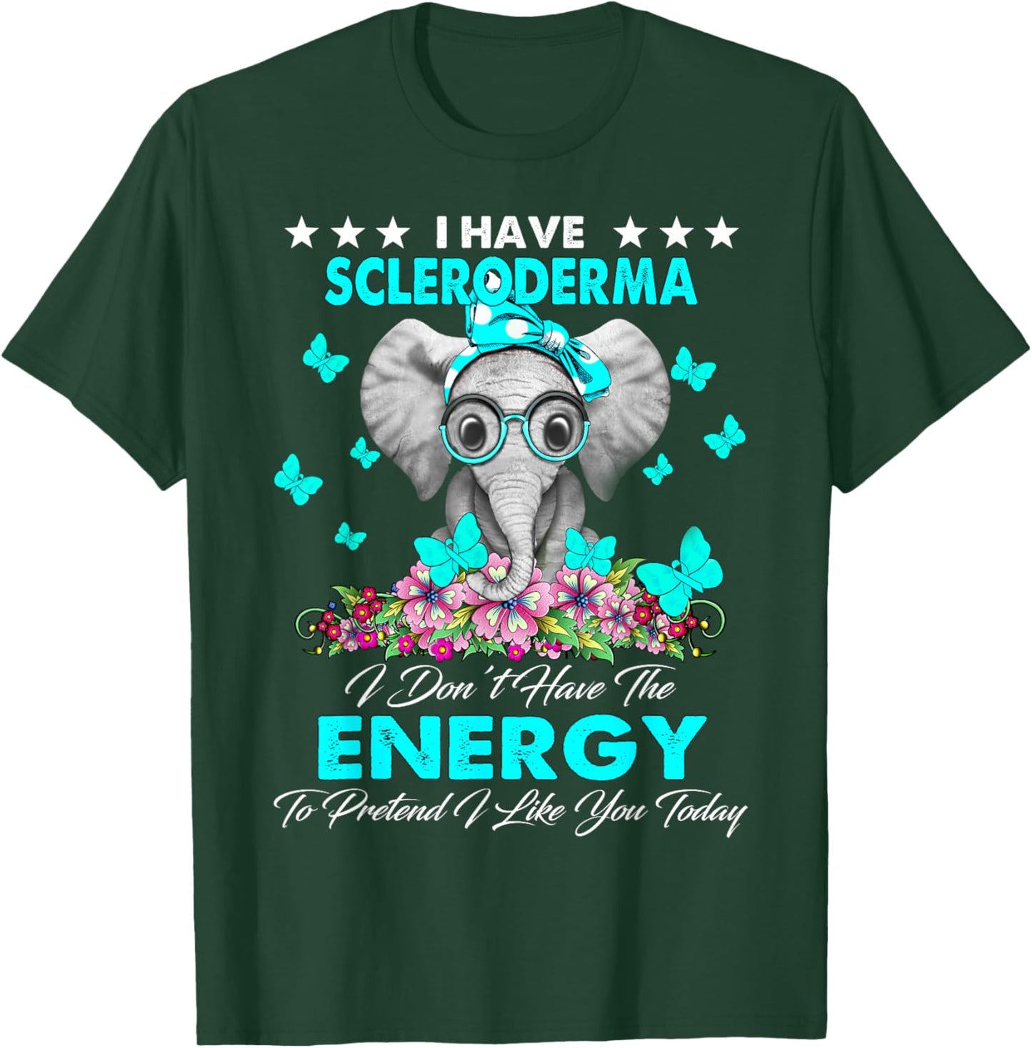 Elephant I Have Scleroderma Awareness Gifts T-Shirt - T-Shirt | Forest