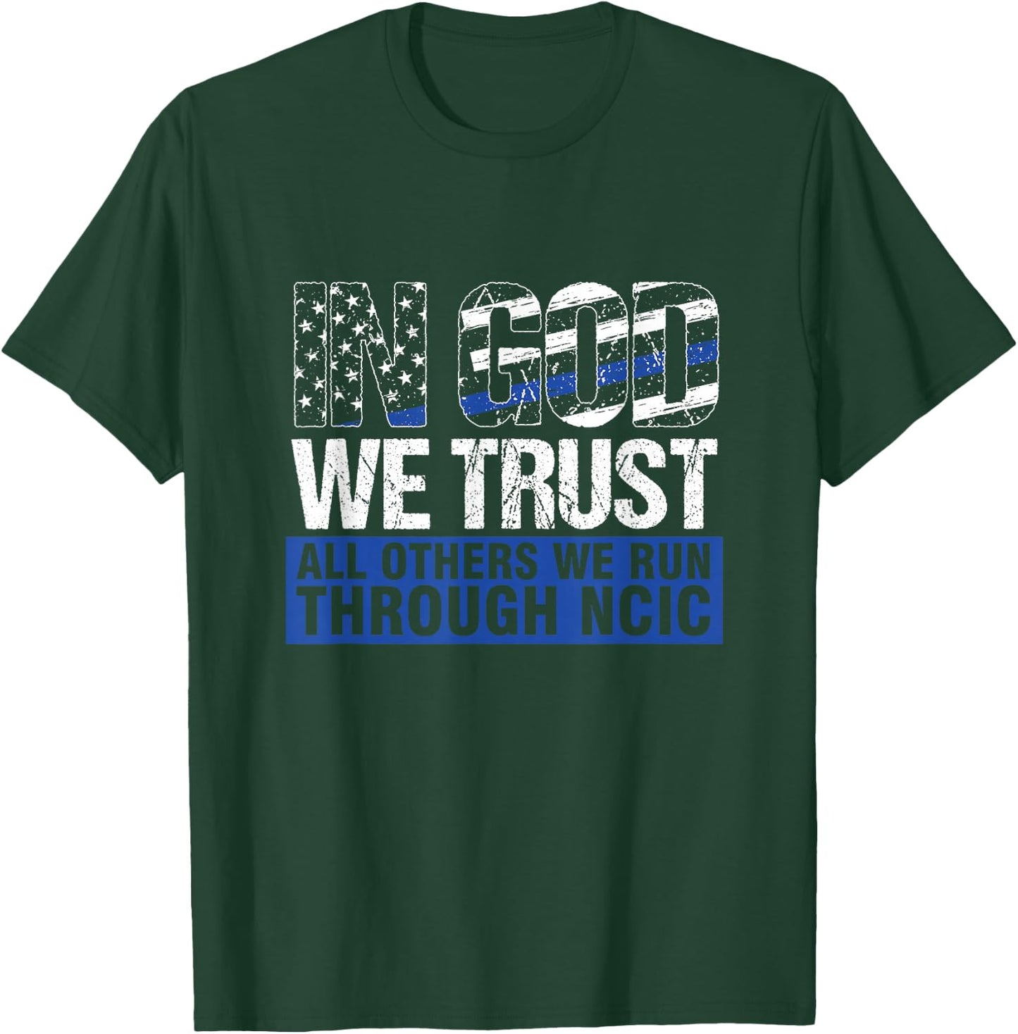 NCIC Law Enforcer Paralegal Assistant Lawyer In God We Trust T-Shirt - T-Shirt | Forest