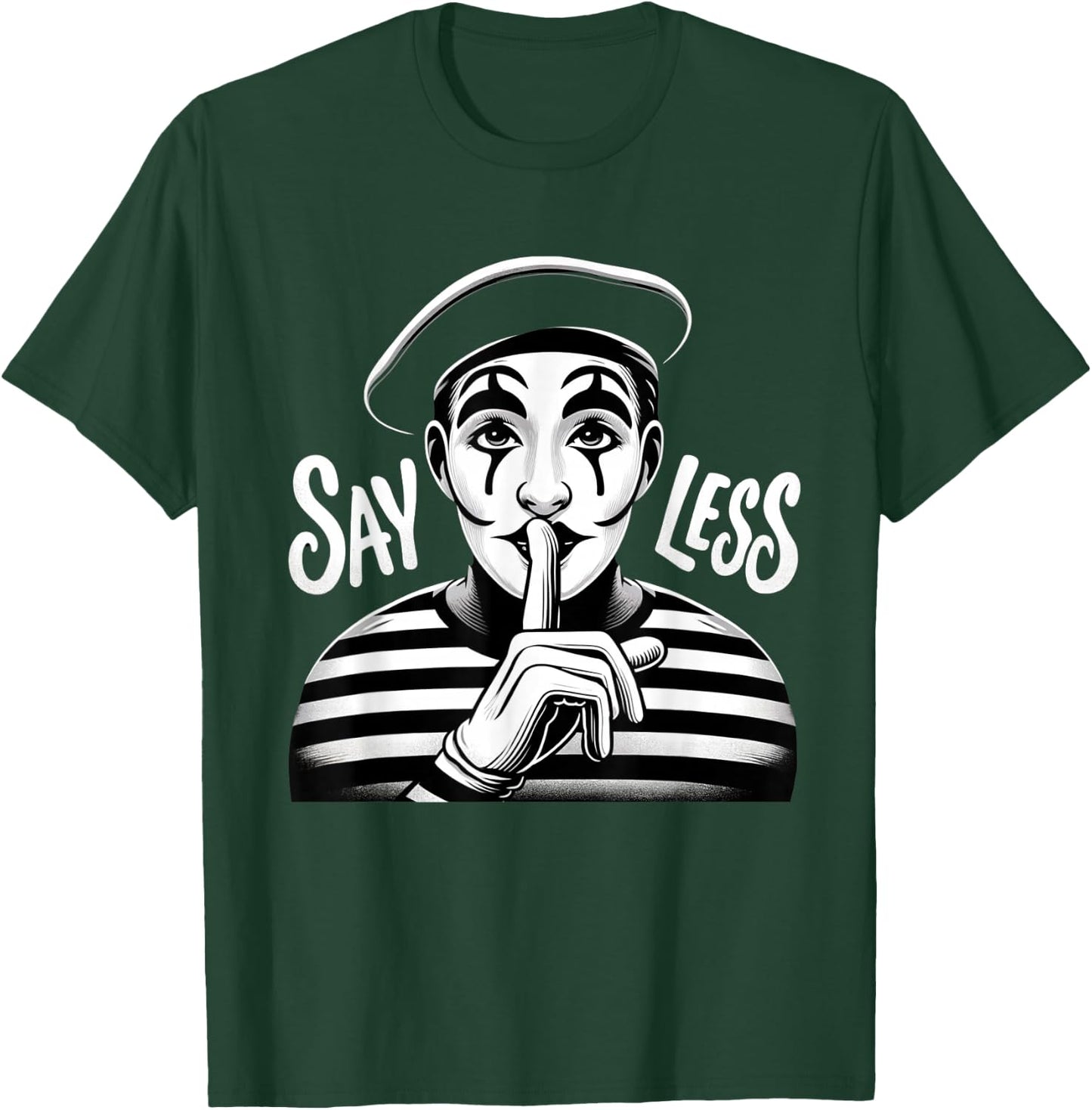 Say Less Mime Shushing Funny Z Generation Slang Saying T-Shirt - T-Shirt | Forest